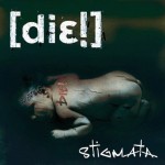 DIE! - Stigmata