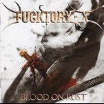 FUCKTORY-X - Blood On Rust